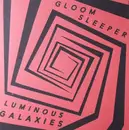 LP - Gloom Sleeper - Luminous Galaxies