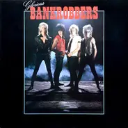 Glorious Bankrobbers - Glorious Bankrobbers