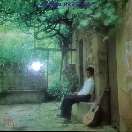 Gloria Barrena - Solo Fuimos