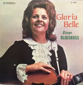 Gloria Belle - Sings Bluegrass