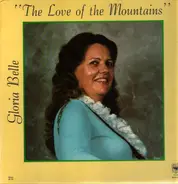 Gloria Belle - The Love Of The Mountains