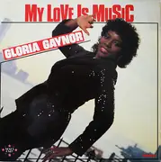 12inch Vinyl Single - Gloria Gaynor - My Love Is Music