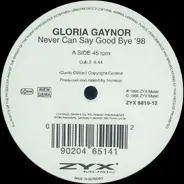 Gloria Gaynor - Never Can Say Good Bye '98