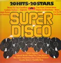 LP - Gloria Gaynor / Fatback Band / Disco Tex / Joe Simon a. o. - Super Disco