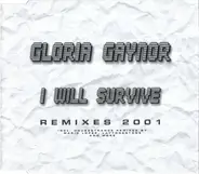 Gloria Gaynor - I Will Survive (Remixes 2001)