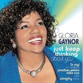 Gloria Gaynor - Just Keep Thinking About You