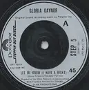 7inch Vinyl Single - Gloria Gaynor - Let Me Know (I Have A Right)