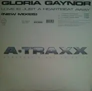 Gloria Gaynor - Love Is Just A Heartbeat Away (New Mixes)