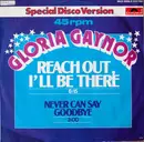 12inch Vinyl Single - Gloria Gaynor - Reach Out I'll Be There / Never Can Say Goodbye
