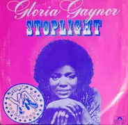 Gloria Gaynor - Stoplight / Anybody Wanna Party?