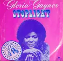 7inch Vinyl Single - Gloria Gaynor - Stoplight / Anybody Wanna Party?