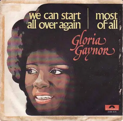 Gloria Gaynor - We Can Start All Over Again / Most Of All
