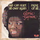 7inch Vinyl Single - Gloria Gaynor - We Can Start All Over Again / Most Of All