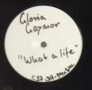 Gloria Gaynor - What A Life