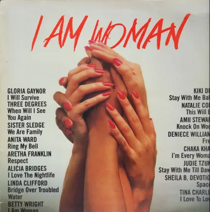 Gloria gaynor, Sister Sledge a.o. - I Am Woman