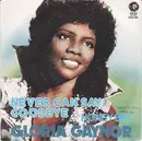 7inch Vinyl Single - Gloria Gaynor - Never Can Say Goodbye
