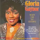 CD - Gloria Gaynor - Never Can Say Goodbye