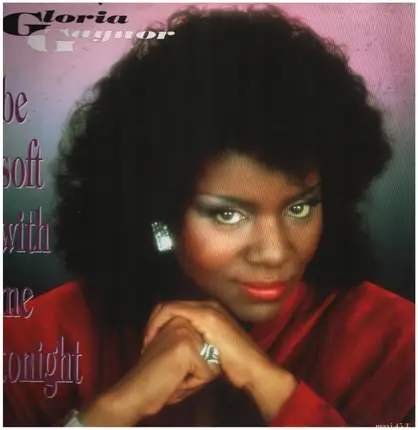 Gloria Gaynor - Be Soft With Me Tonight