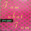 7inch Vinyl Single - Gloria Gaynor - I Am What I Am