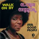 7inch Vinyl Single - Gloria Gaynor - Walk On By