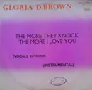 12'' - Gloria D. Brown - The More They Knock The More I Love You