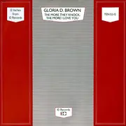 12inch Vinyl Single - Gloria D. Brown - The More They Knock The More I Love You