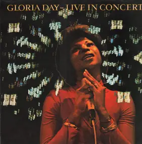 Gloria Day - Live In Concert