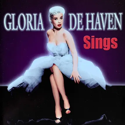 Gloria De Haven - Gloria de Haven Sings