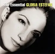 Gloria Estefan - The Essential Gloria Estefan