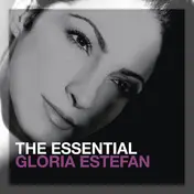 Miami Sound Machine - The Essential Gloria Estefan