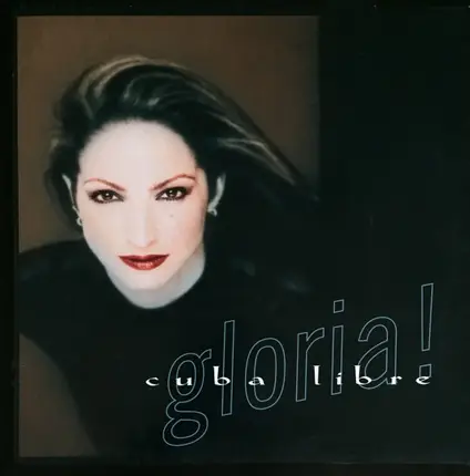 Gloria Estefan - Cuba Libre