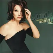 CD Single - Gloria Estefan - Don't Let This Moment End