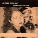 7inch Vinyl Single - Gloria Estefan - Don't Wanna Lose You