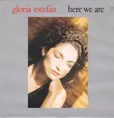7inch Vinyl Single - Gloria Estefan - Here We Are