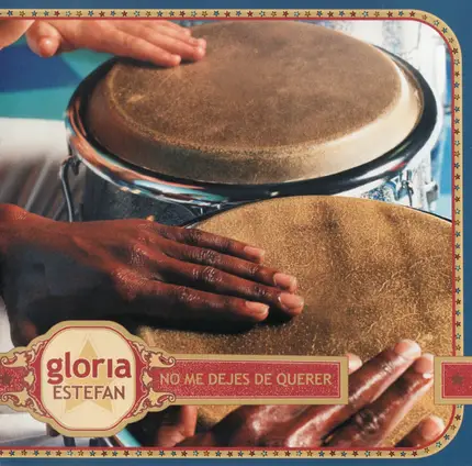 Gloria Estefan - No Me Dejes De Querer