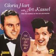 Gloria Hart With Art Kassel And His Orchestra - Did Anyone Ask About Me?