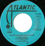 Gloria Loring Featuring Bobby Caldwell - One Love, One Heart (One Hand In Mine)