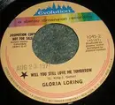 7inch Vinyl Single - Gloria Loring - Will You Still Love Me Tomorrow / And The Grass Won't Pay No Mind