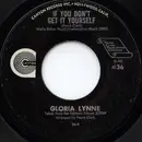 7inch Vinyl Single - Gloria Lynne - If You Don't Get It Yourself / Love's Finally Found Me