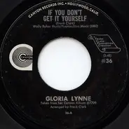 Gloria Lynne - If You Don't Get It Yourself / Love's Finally Found Me