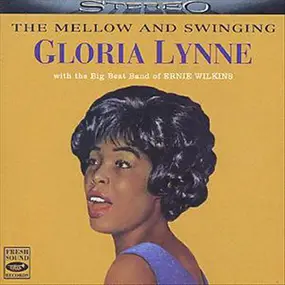 Gloria Lynne - The Mellow And Swinging Gloria Lynne