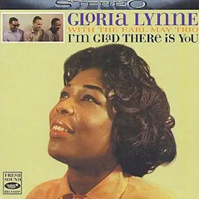Gloria Lynne - I'm Glad There Is You