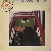 Gloria Mundi - The Word Is Out