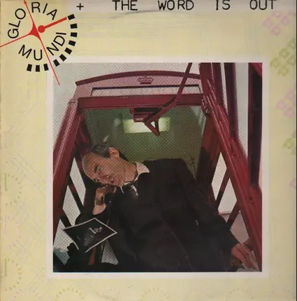 Gloria Mundi - The Word Is Out