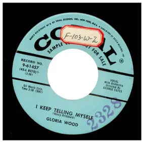 Gloria Wood - I keep telling myself/ Hey mister!