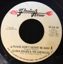 7inch Vinyl Single - Gloria Walker & The Chevelles - Please Don't Desert Me Baby / Talking About My Baby