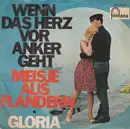 7inch Vinyl Single - Gloria - Wenn Das Herz Vor Anker Geht / Meisje Aus Flandern