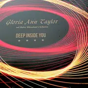 12inch Vinyl Single - Gloria Taylor and Walter Whisenhunt Orchestra - Deep Inside You