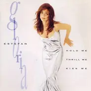 Gloria Estefan - Hold Me, Thrill Me, Kiss Me