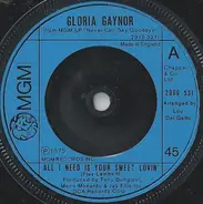 Gloria Gaynor - All I Need Is Your Sweet Lovin'